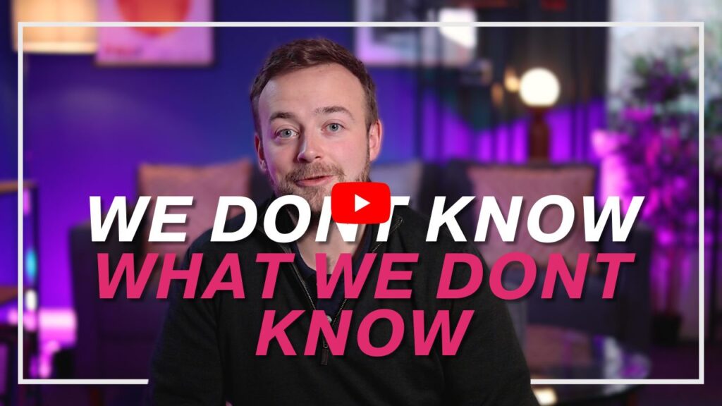 Youtube Thumbnail with Link to Full Videos - We don't know what we don't know